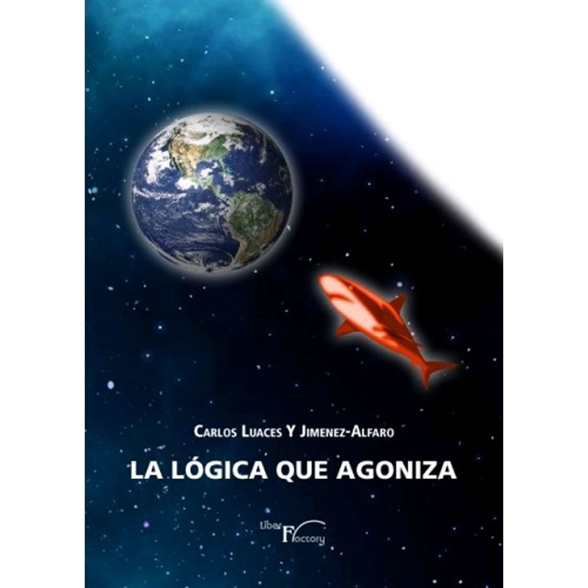 La lógica que agoniza(Tapa blanda) 1