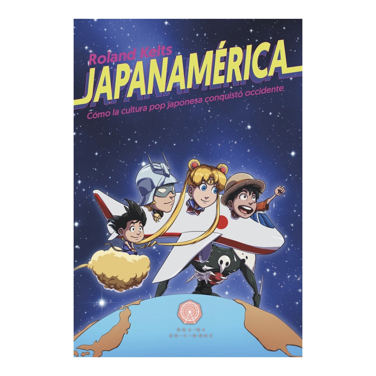 Imagem 0 de Japanamerica: Cómo la cultura pop japonesa conquistó occidente(Tapa blanda)