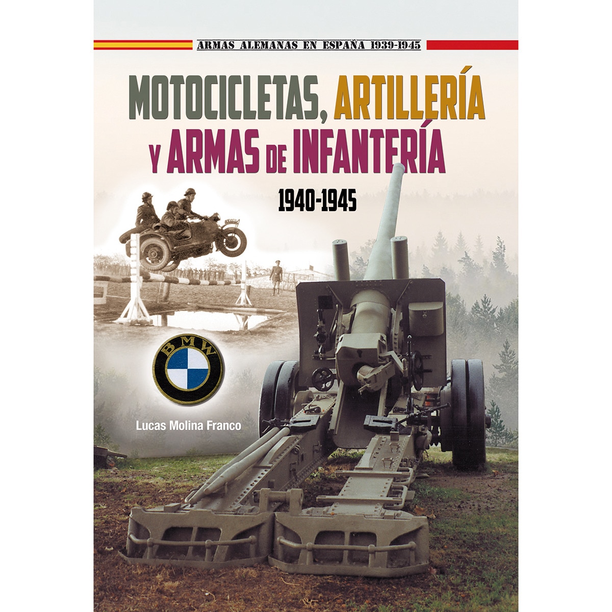 Imagem 0 de Motocicletas, artillaría y armas de infantería 1940-45(Tapa blanda)