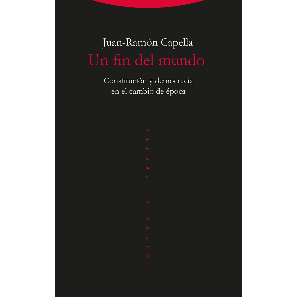 Imagem 0 de Un fin del mundo: Constitución y democracia en el cambio de época(Tapa blanda)