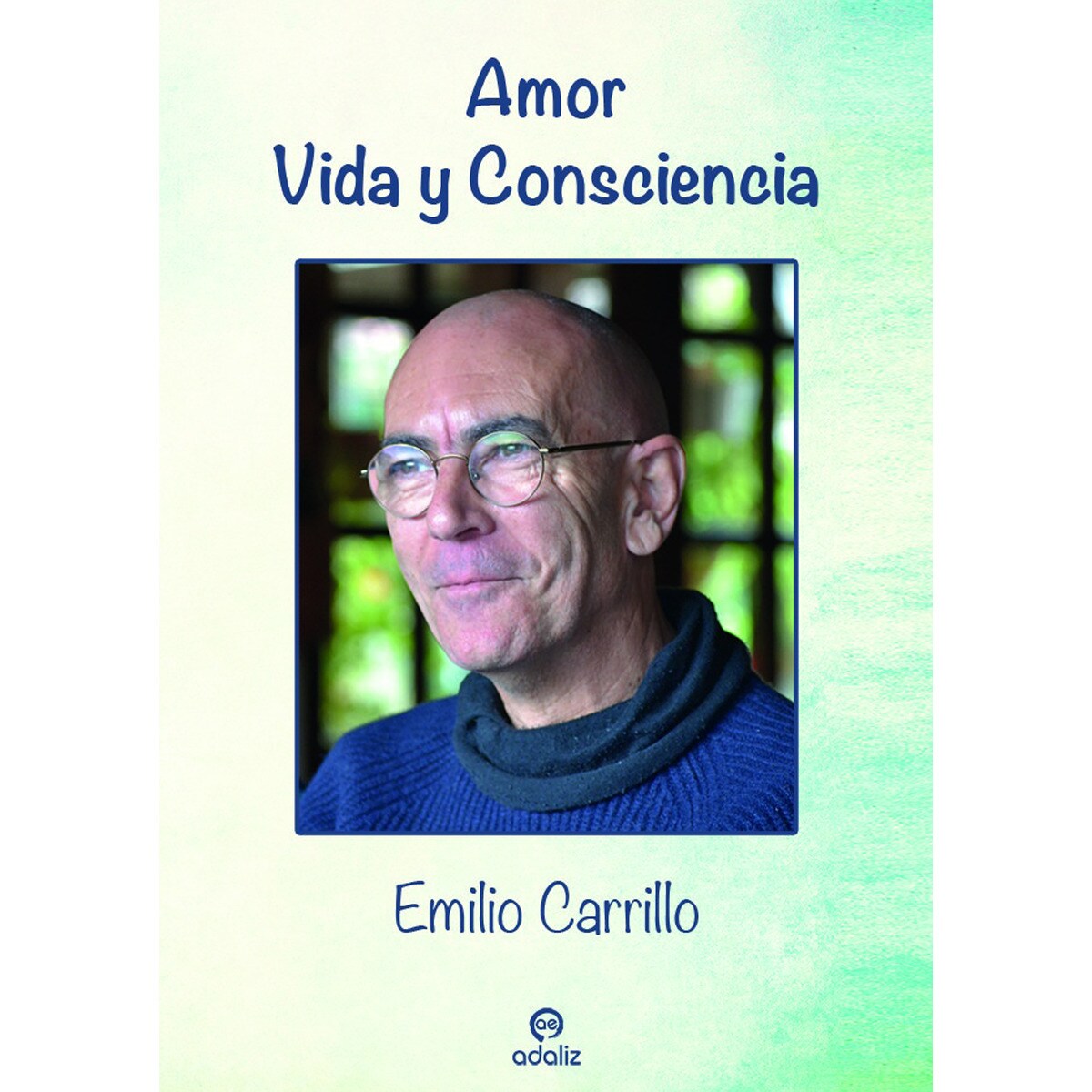 Imagem 0 de Amor: vida y consciencia(Tapa blanda)