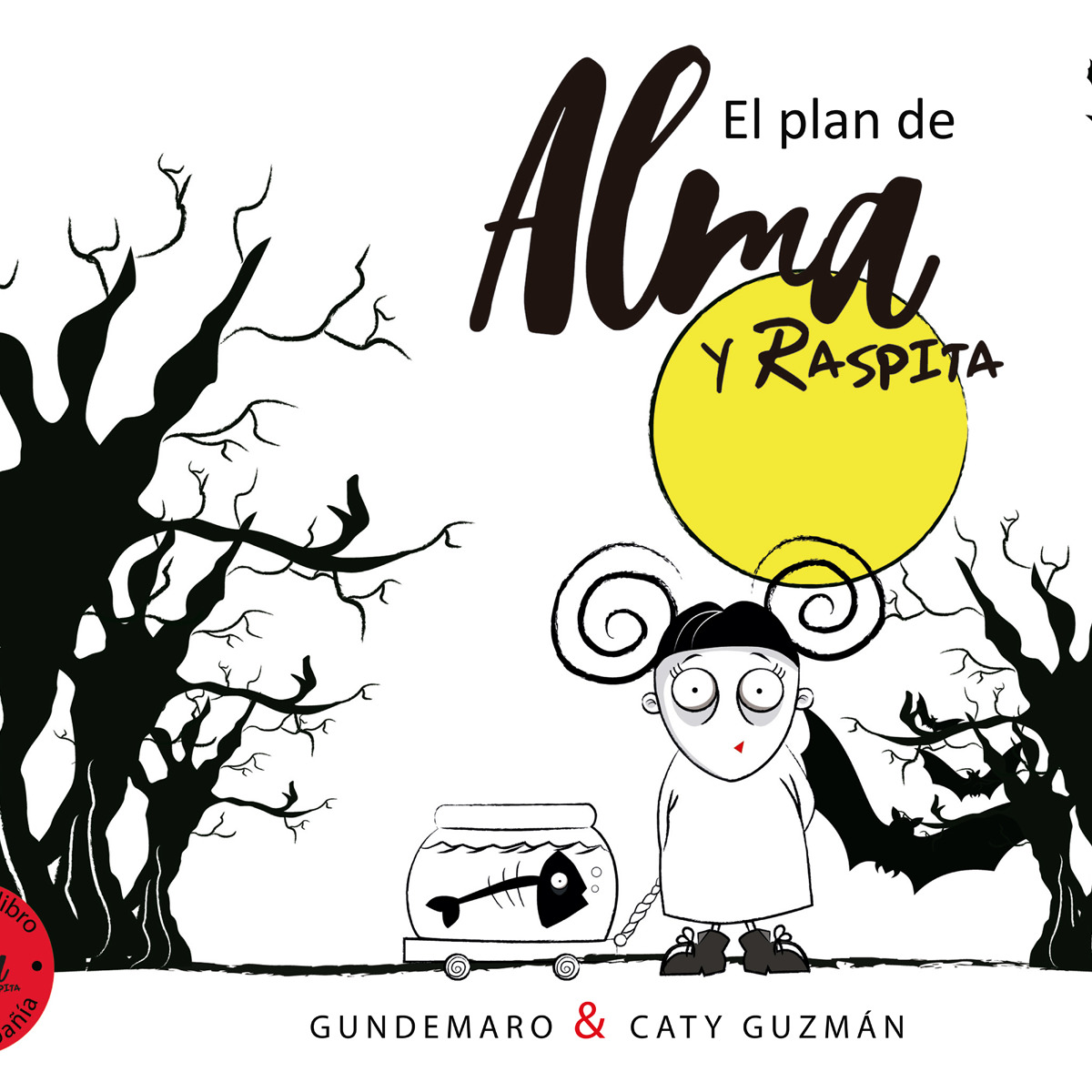 El plan de Alma y Raspita (Capa dura) 1