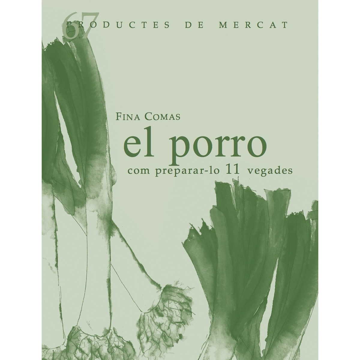 El porro, com preparar-lo 10 vegades (Capa mole) 1