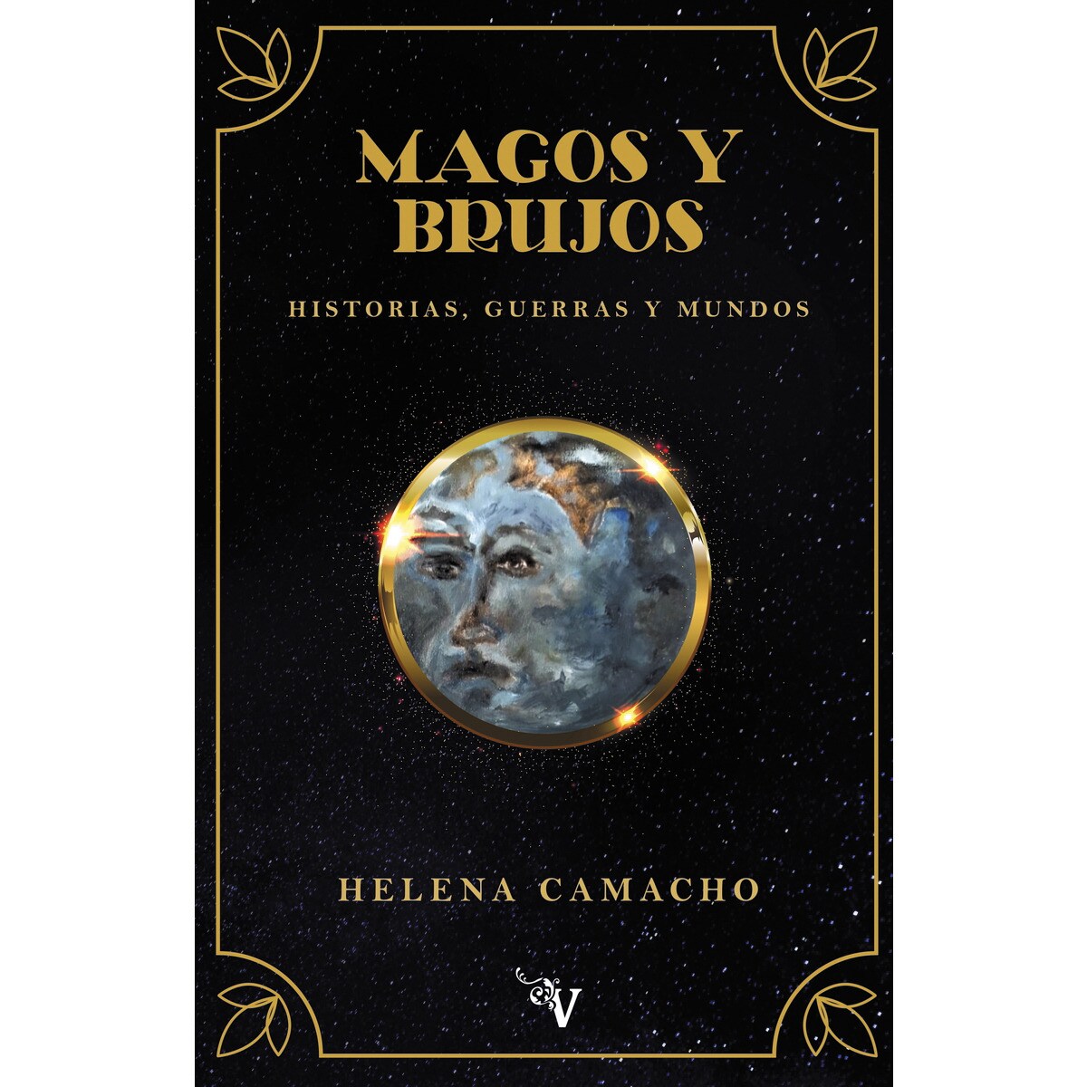 MAGOS Y BRUJOS: HISTORIAS, GUERRAS Y MUNDOS (Capa mole com abas) 1