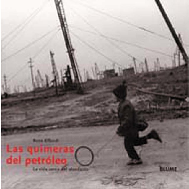 Las quimeras del petróleo(Tapa dura) 1