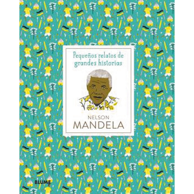 Imagen 0 de Pequeños relatos de grandes historias. Nelson Mandela  (Tapa dura)