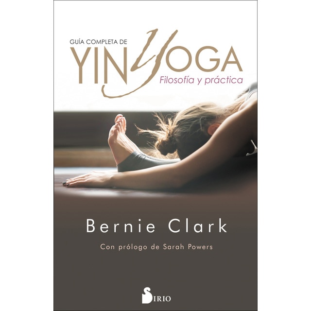 Imagen 0 de Guía completa de yin yoga: Filosofía y práctica (Tapa blanda)