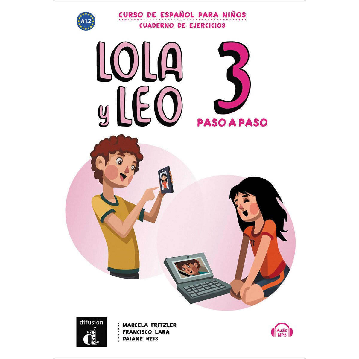 Lola y Leo Paso a Paso 3. Cuaderno de Ejercicios (Capa mole) 1