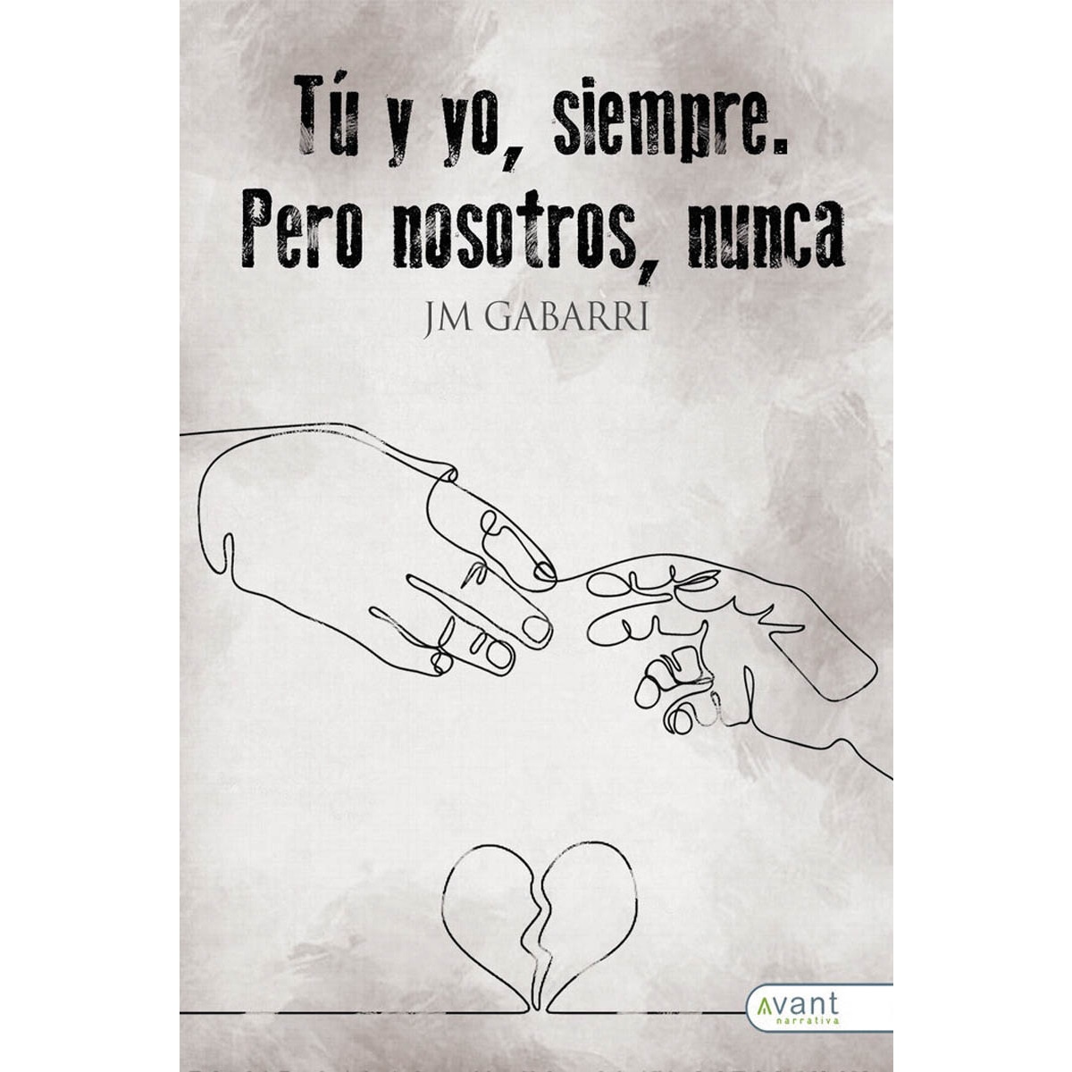 Imagem 0 de Tu y yo siempre, pero nosotros nunca(Tapa blanda)