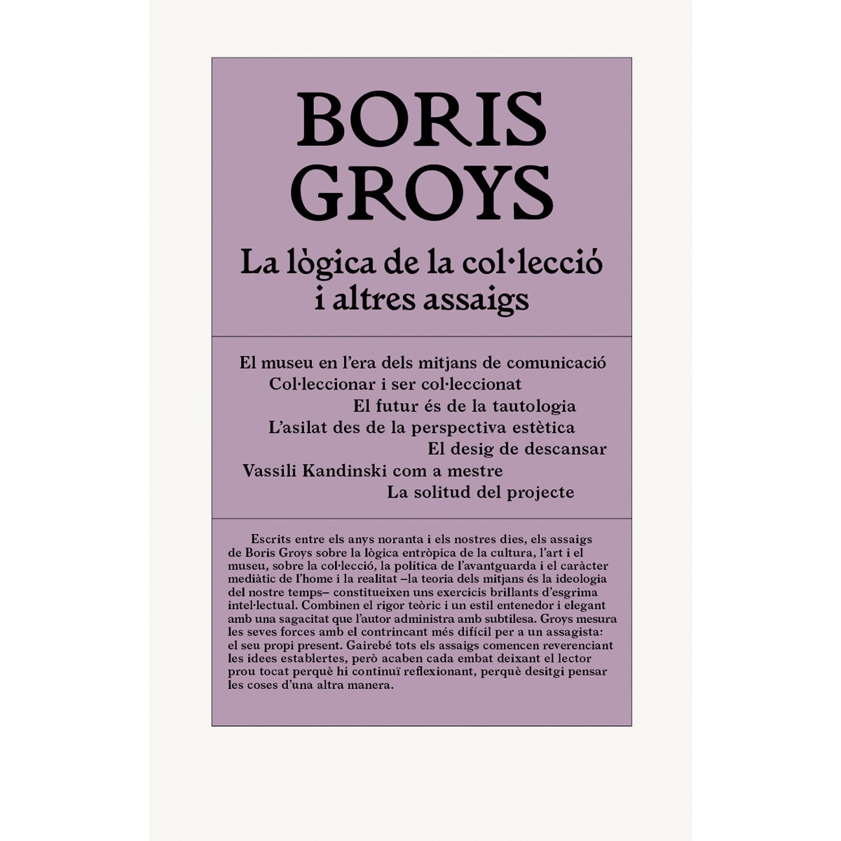 Imagem 0 de La lògica de la col·lecció i altres assaigs(Tapa blanda)