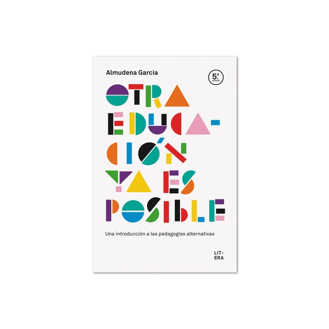 Imagem 0 de OTRA EDUCACIÓN YA ES POSIBLE: Una introducción a las pedagogías alternativas (Capa mole)