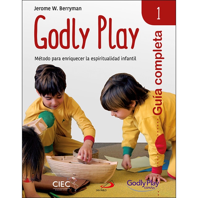 Guía completa de Godly Play - Vol. 1: Método para enriquecer la espiritualidad infantil (Capa mole) 1