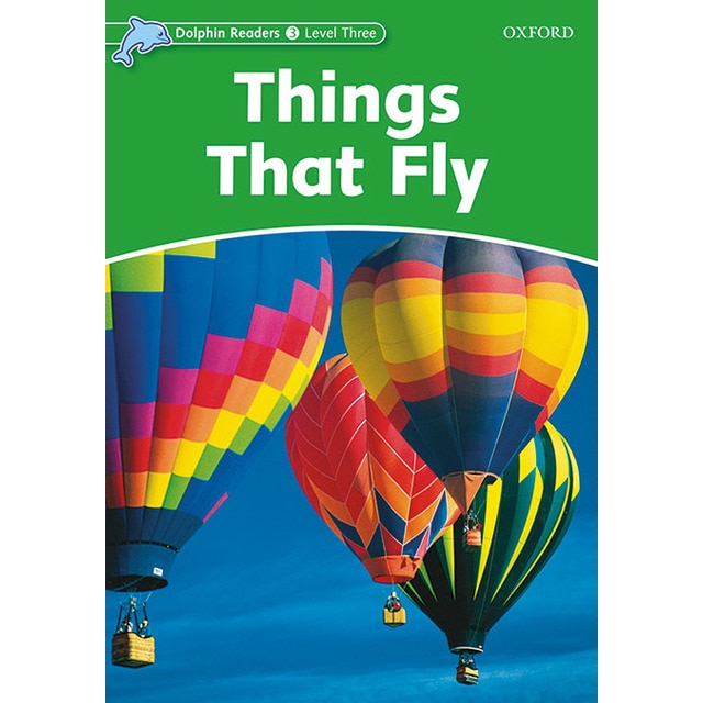 Dolphin Readers 3. Things That Fly. Intenational Edition (Capa mole) 1