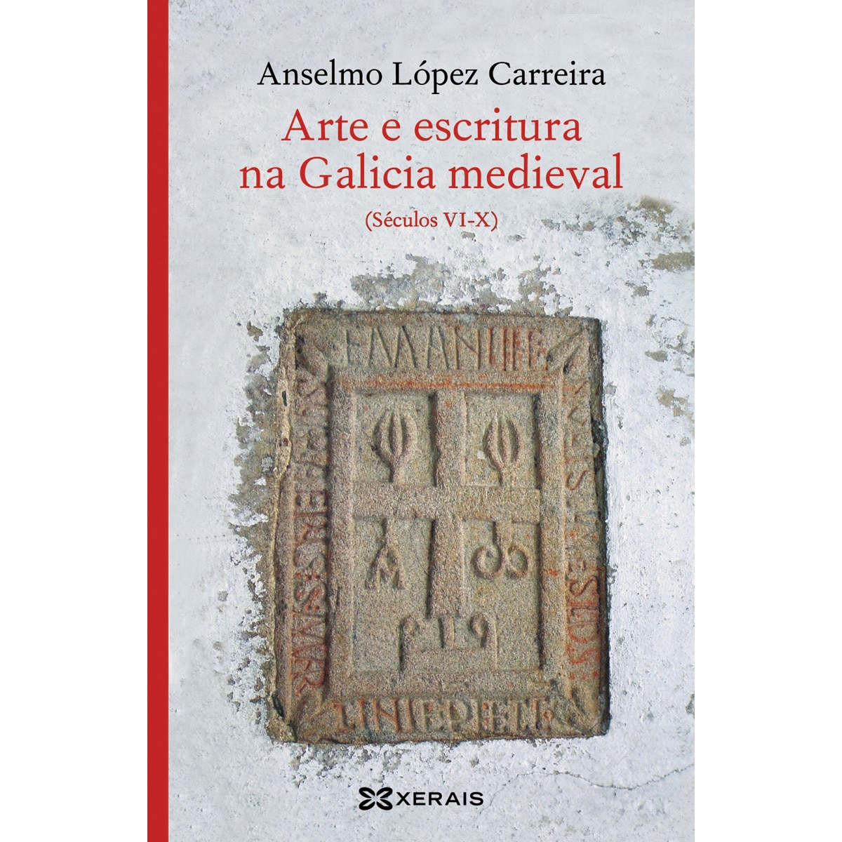 Imagem 0 de Arte e escritura na Galicia medieval: Séculos VI-X (Capa mole)