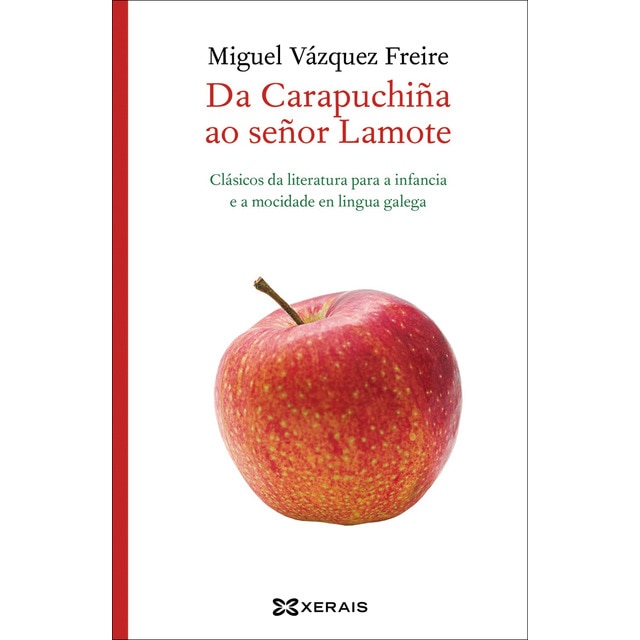 Imagem 0 de Da Carapuchiña ao señor Lamote: Clásicos da literatura para a infancia e a mocidade en lingua galega (Capa mole)