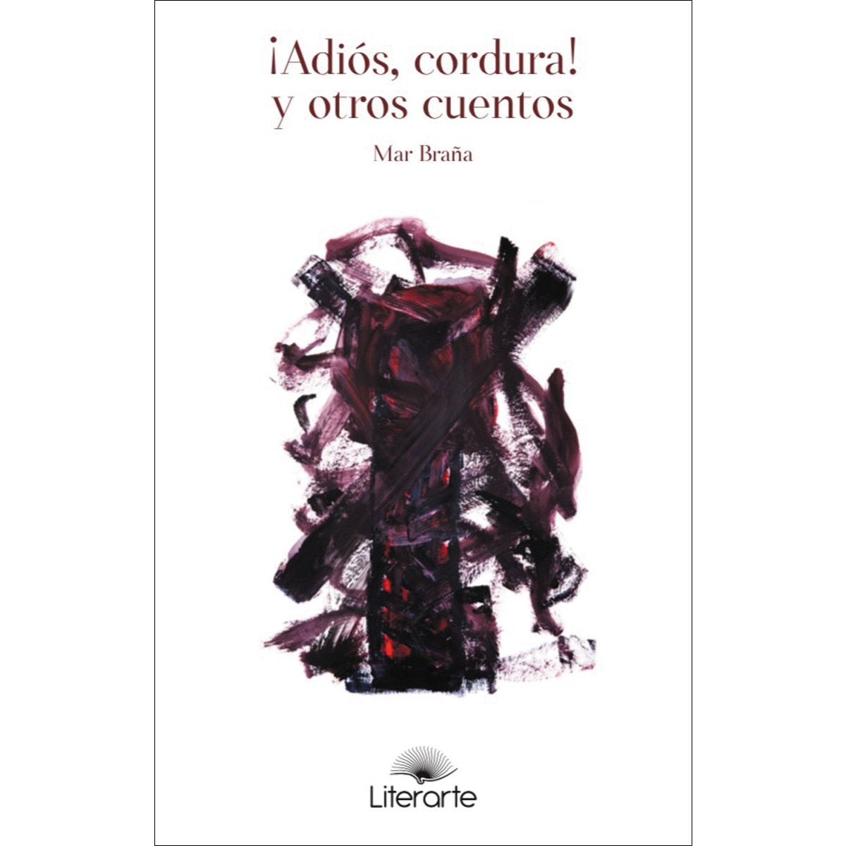 ¡Adiós, cordura! y otros cuentos (Capa mole) 1