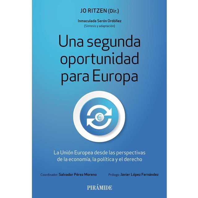 Imagen 0 de Una segunda oportunidad para Europa: La Unión Europea desde las perspectivas de la economía, la política y el derecho  (Tapa blanda con solapas)