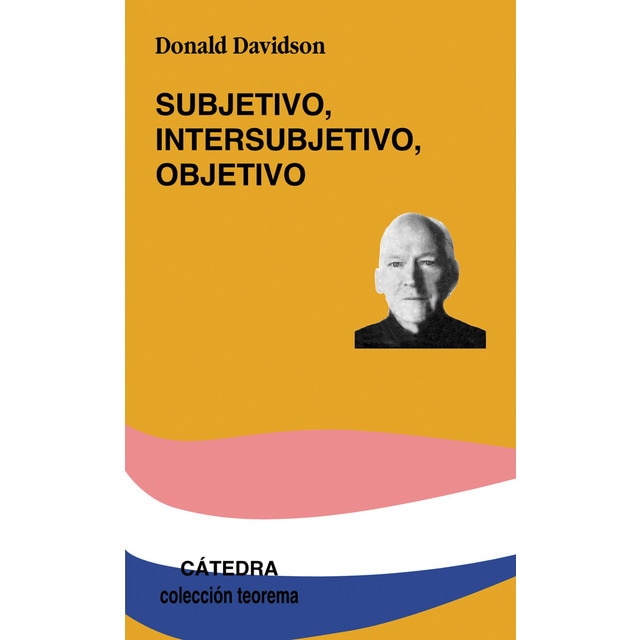Imagen 0 de Subjetivo, Intersubjetivo, Objetivo  (Tapa blanda)