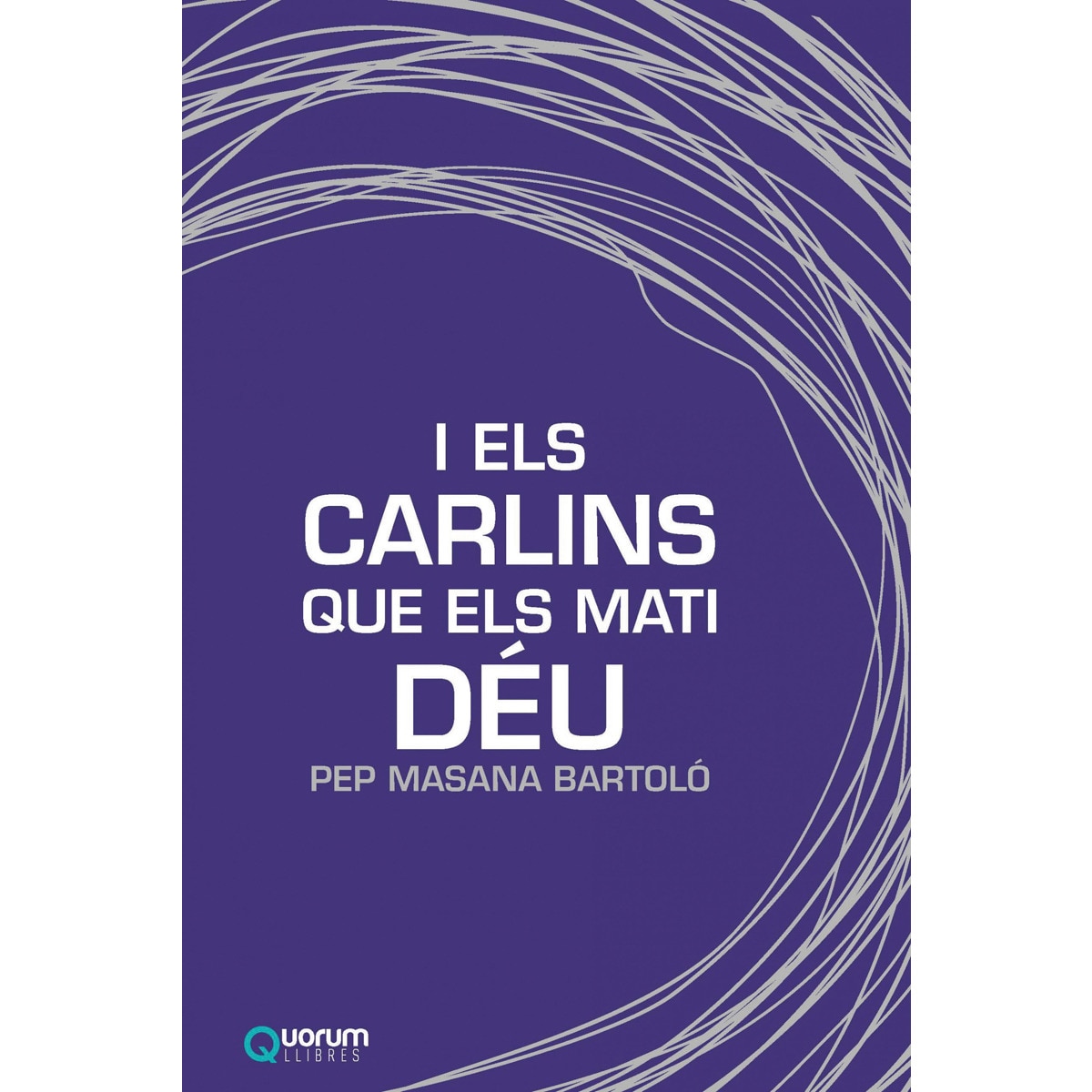I els carlins que els mati Déu (Capa mole) 1