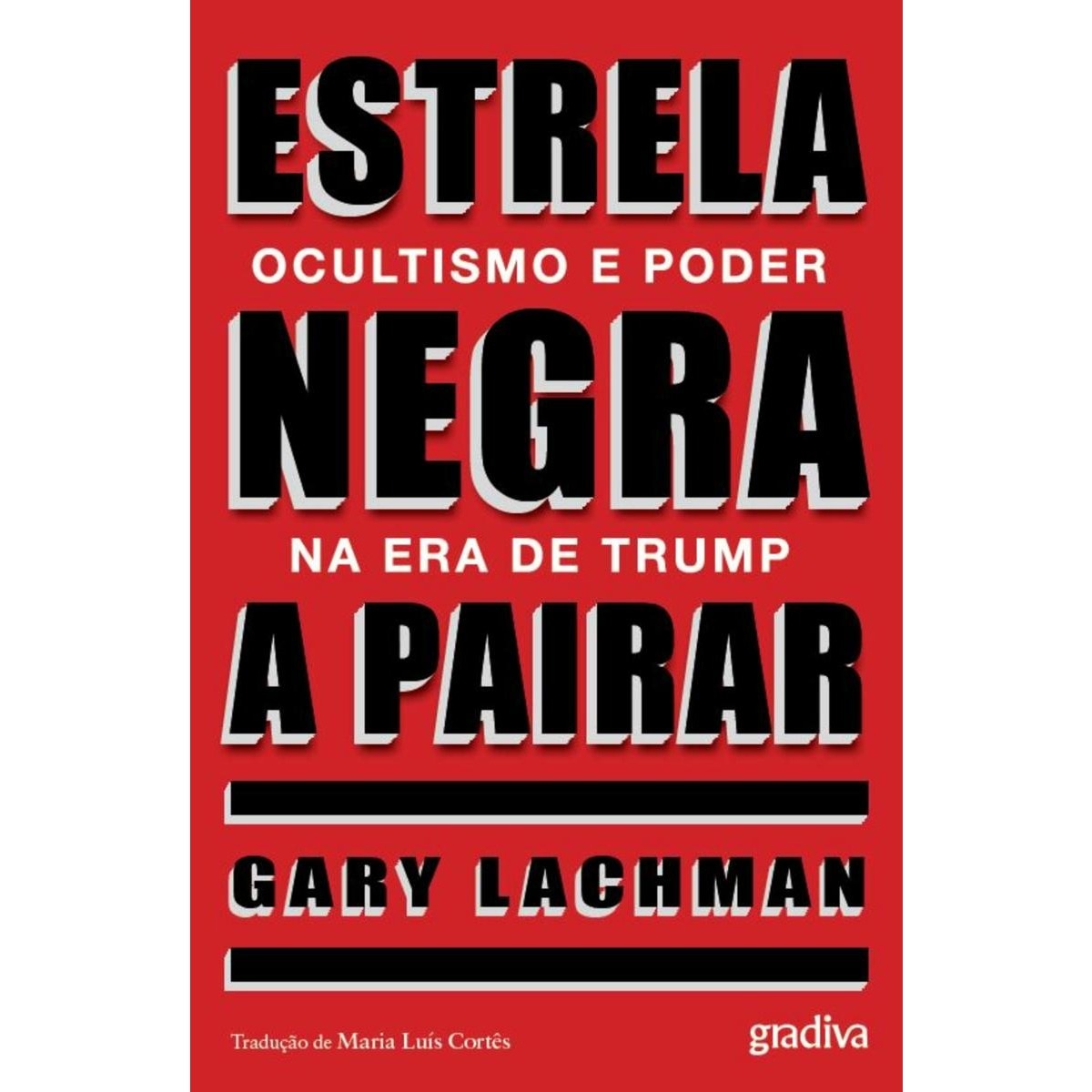 Imagem 0 de Estrela Negra a Pairar - Ocultismo e Poder na Era de Trump