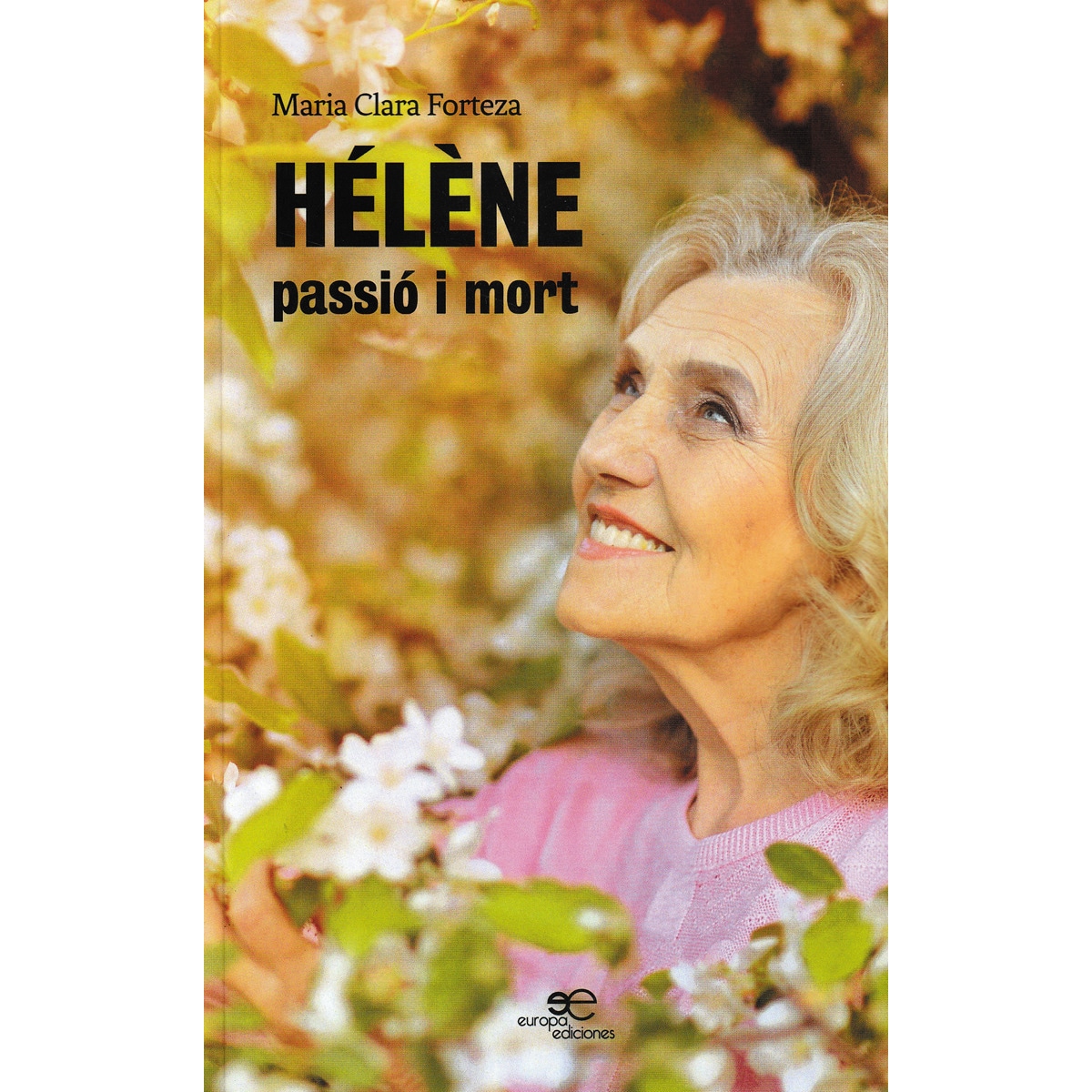 Hélène, passió i mort 1