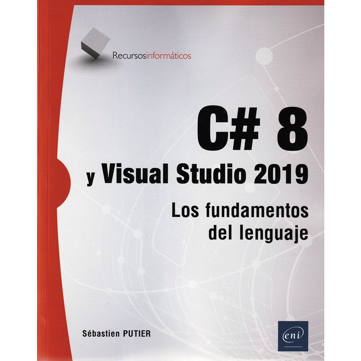 C# 8 y Visual Studio 2019: Los fundamentos del lenguaje. 1