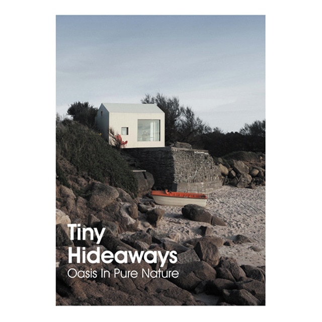 Tiny hideaways. Oasis in pure nature(Tapa dura) 1