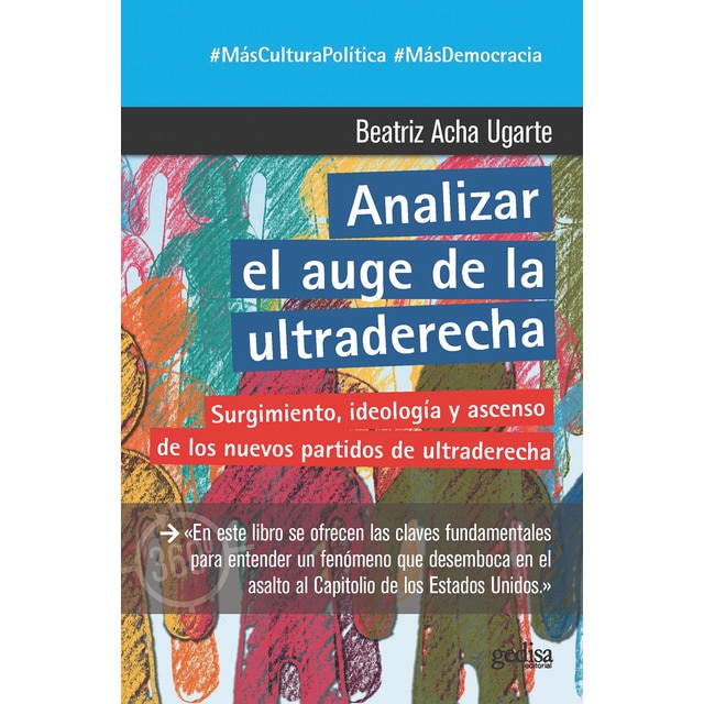 Imagen 0 de Analizar el auge de la ultraderecha: Surgimiento, ideología y ascenso de los nuevos partidos de ultraderecha  (Tapa blanda con solapas)