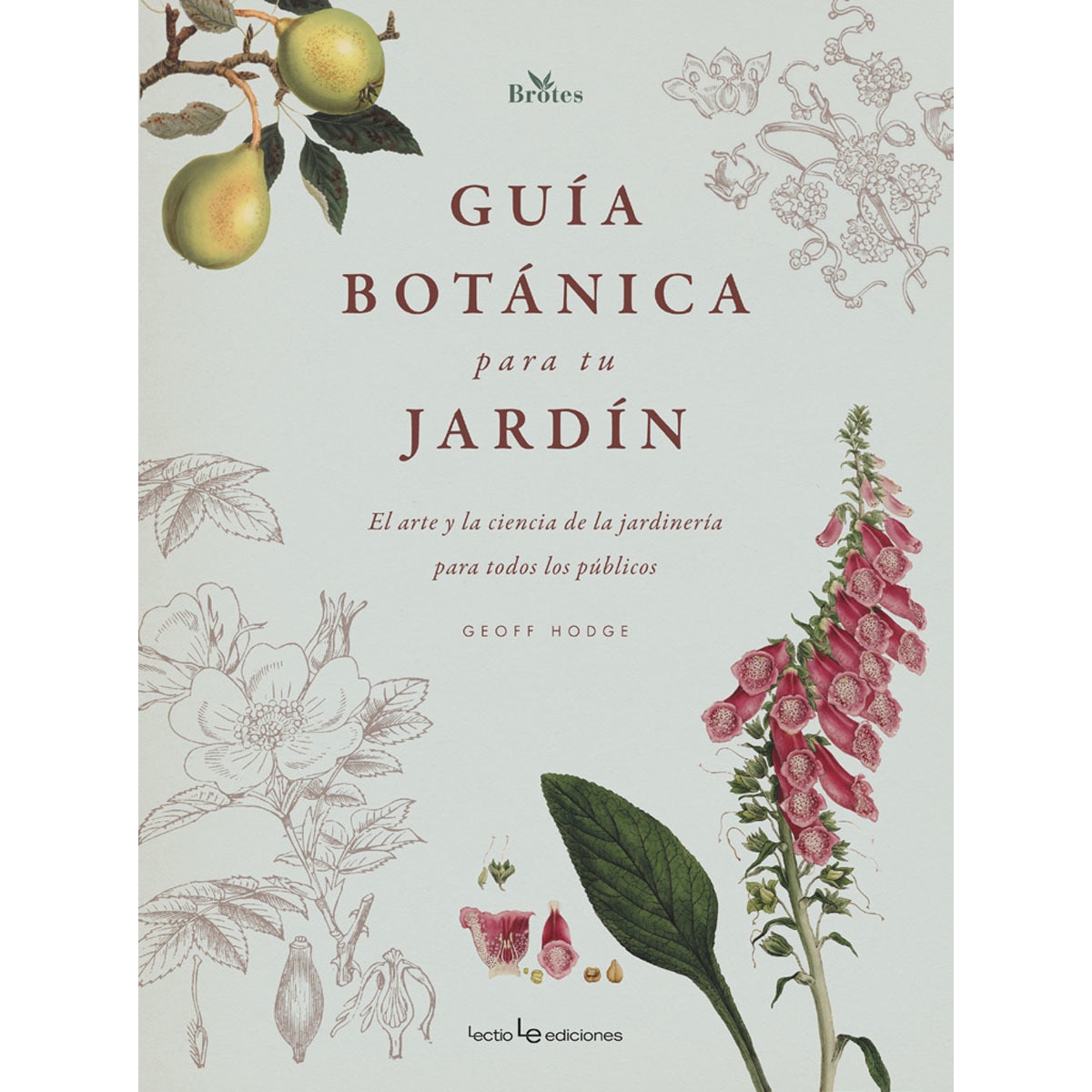 Imagem 0 de Guía botánica para tu jardín: El arte y la ciencia de la jardinería para todos los públicos(Tapa dura)