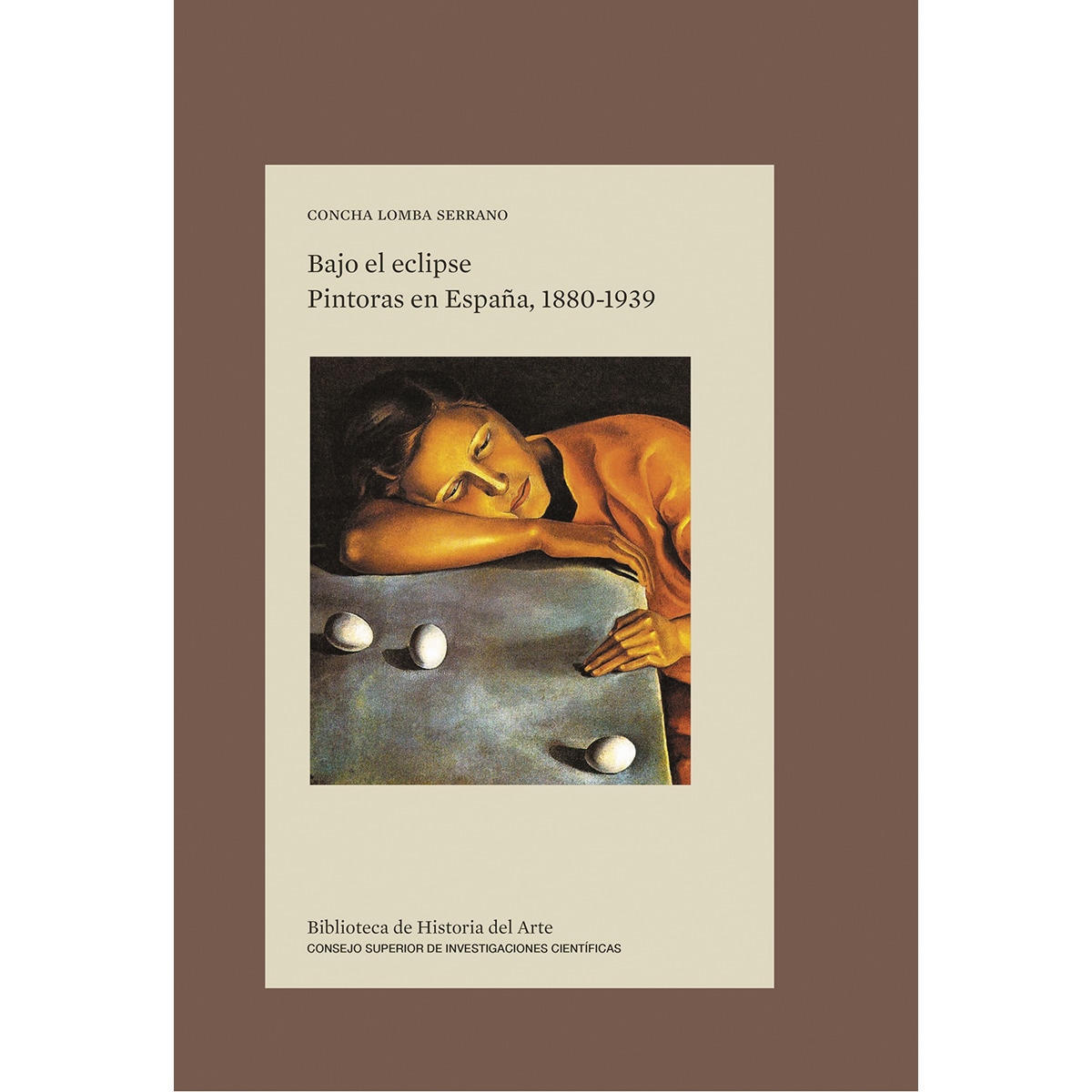 Bajo el eclipse : pintoras en España, 1880-1939 (Capa mole com abas) 1