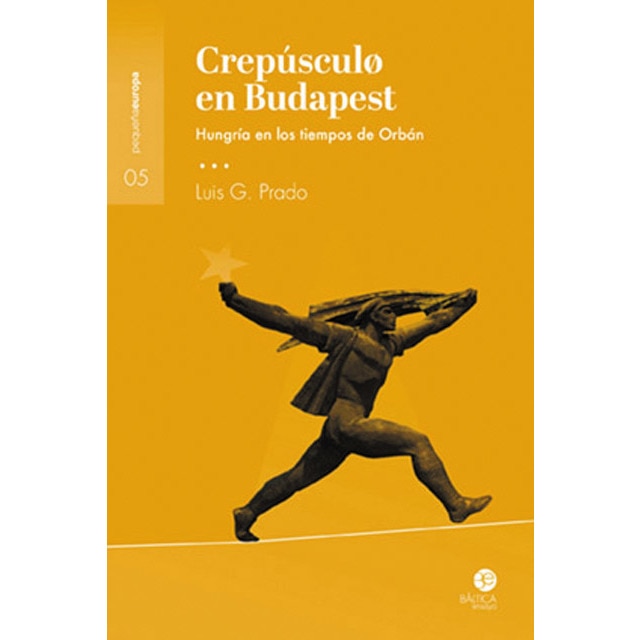 Imagem 0 de Crepúsculo en budapest: Hungría en los tiempos de orbán(Tapa blanda)