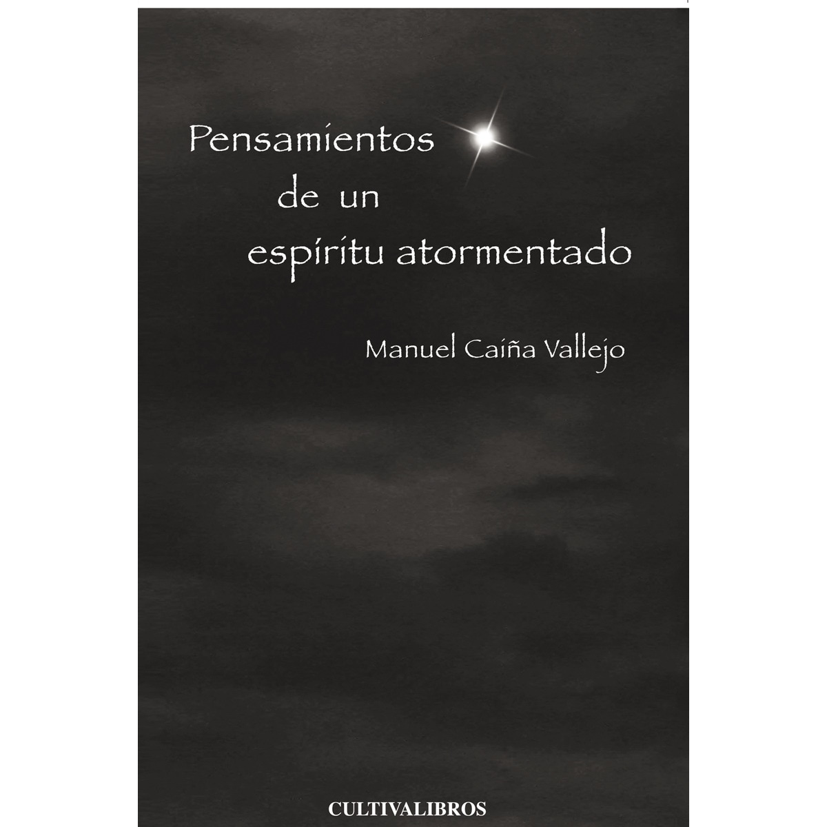 Pensamientos De Un Espíritu Atormentado 1
