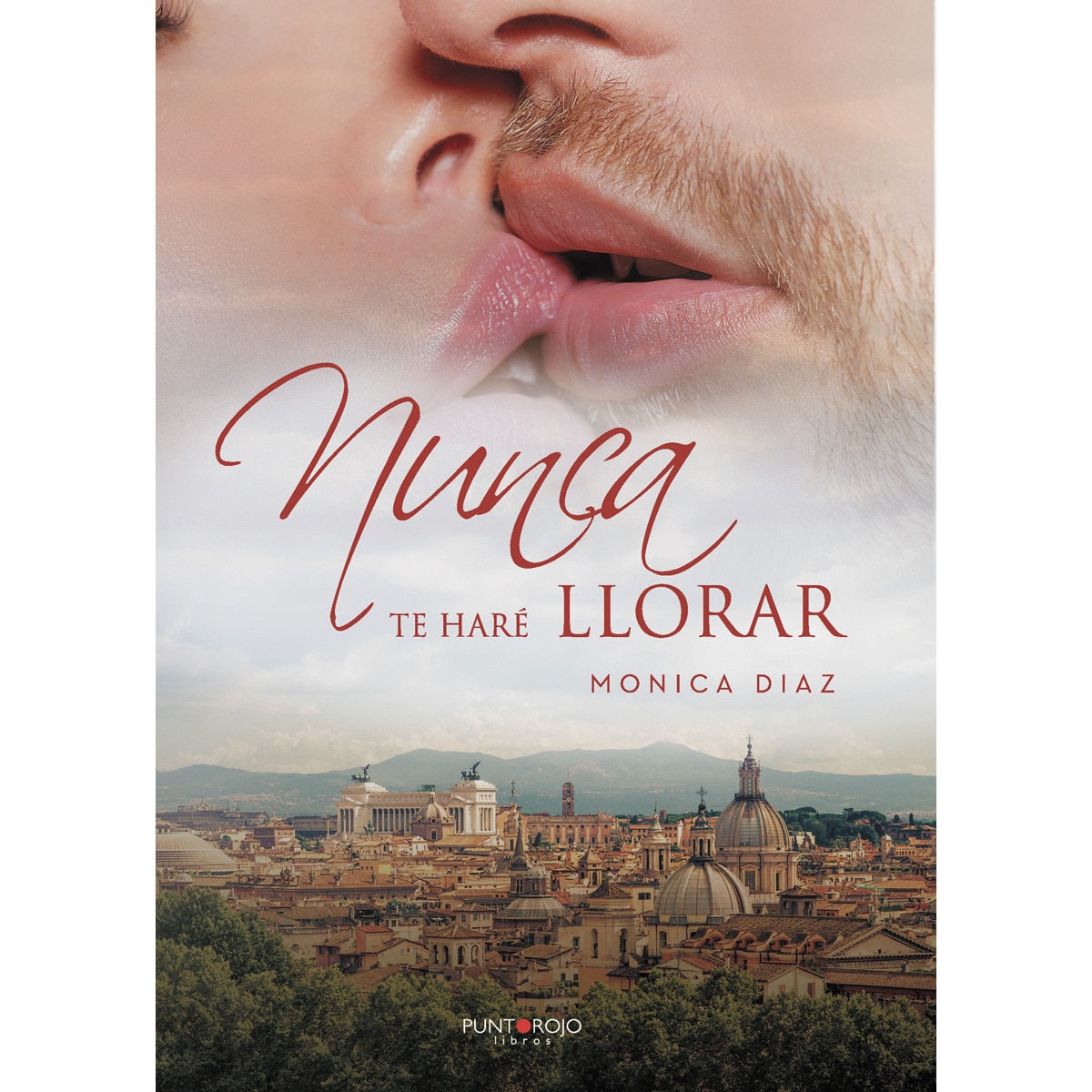 Nunca te haré llorar(Tapa blanda) 1