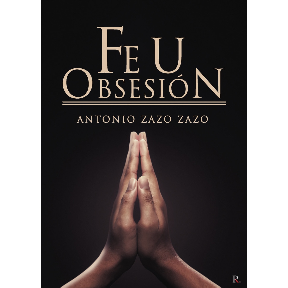 Fe u obsesión(Tapa blanda) 1
