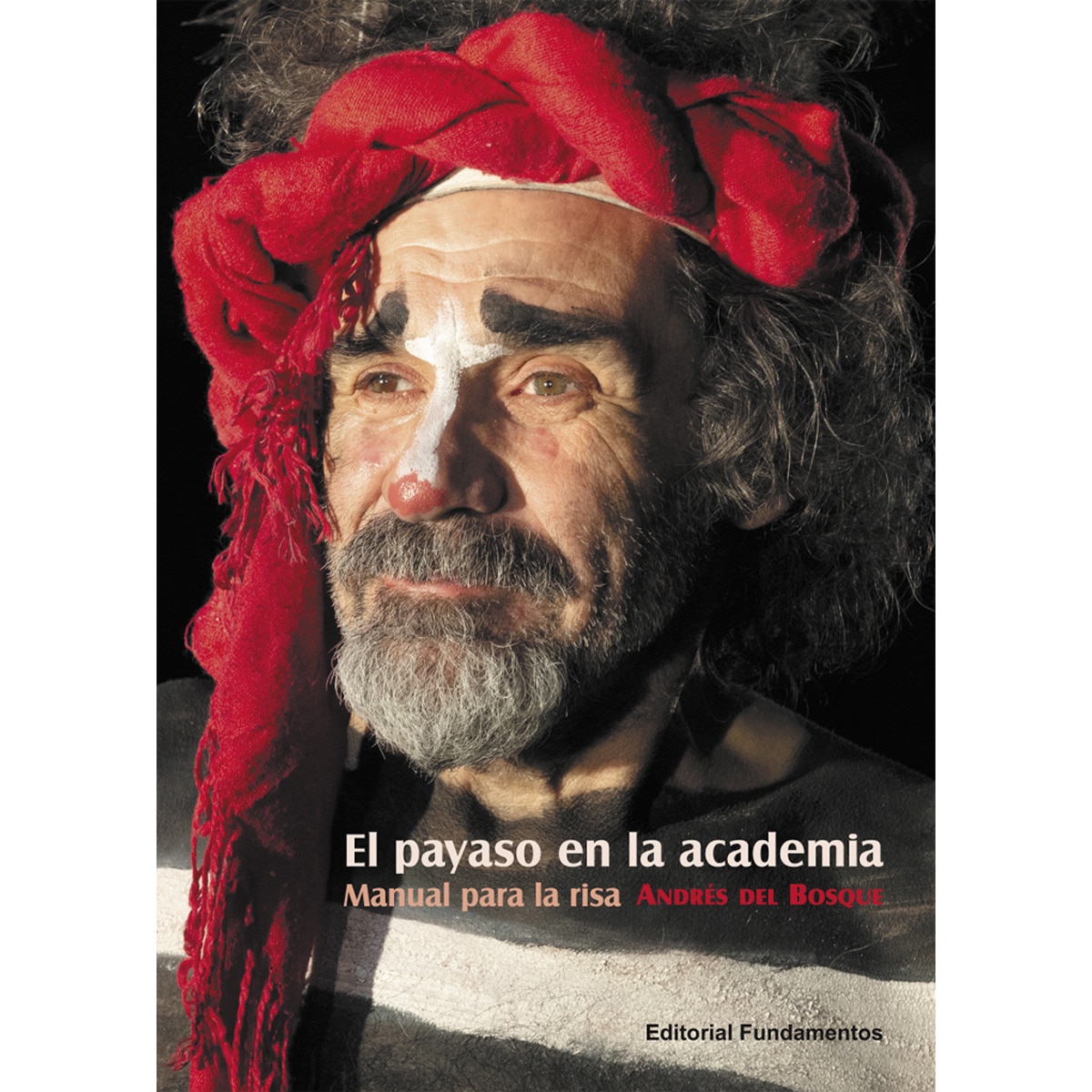 Imagem 0 de El payaso en la academia: Manual para la risa(Tapa blanda)