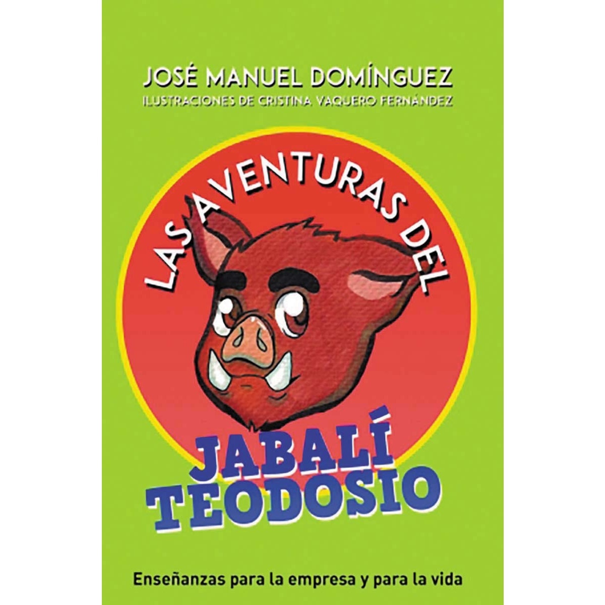 Las aventuras del jabalí teodosio (Capa mole com abas) 1