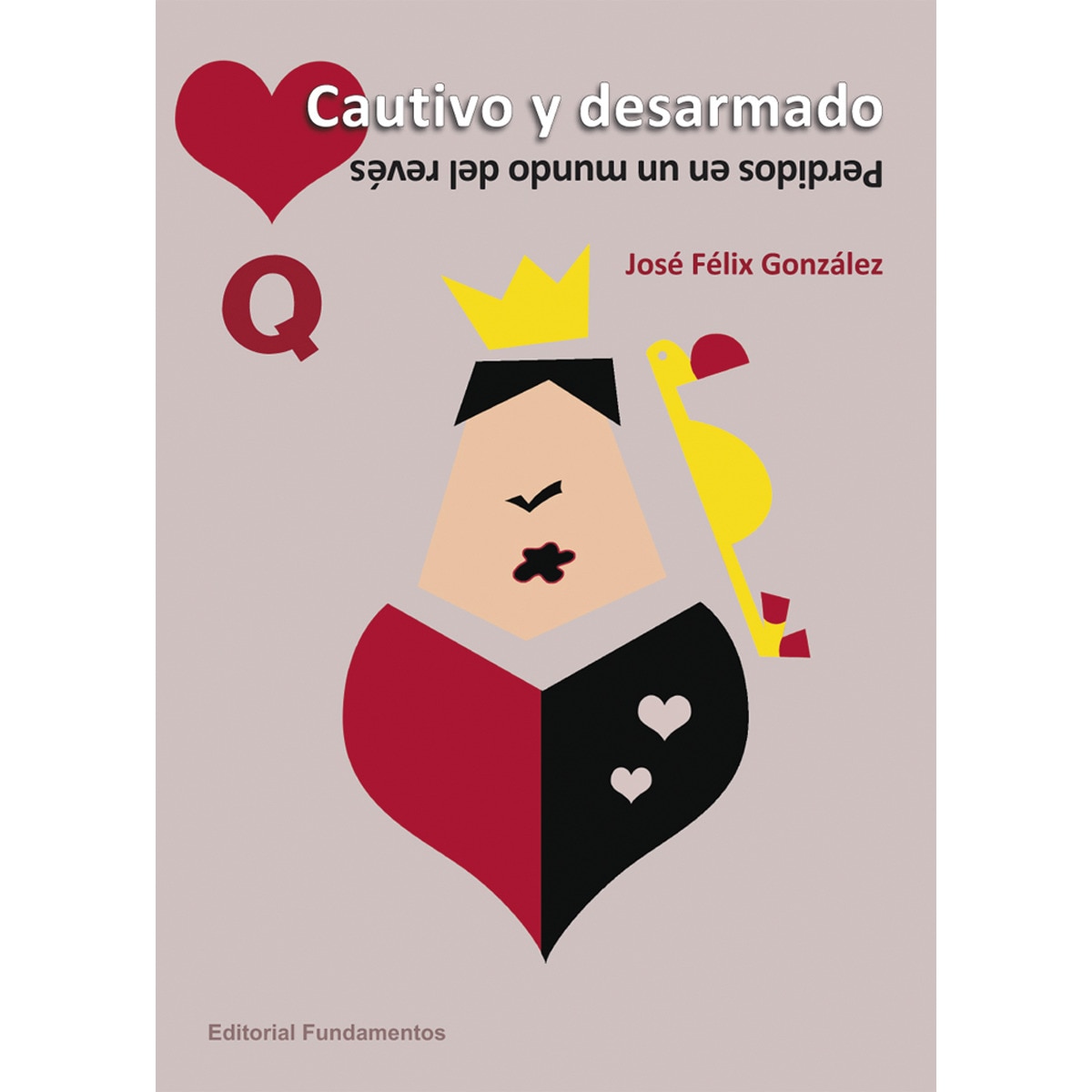 Imagem 0 de Cautivo y desarmado: perdidos en un mundo del revés