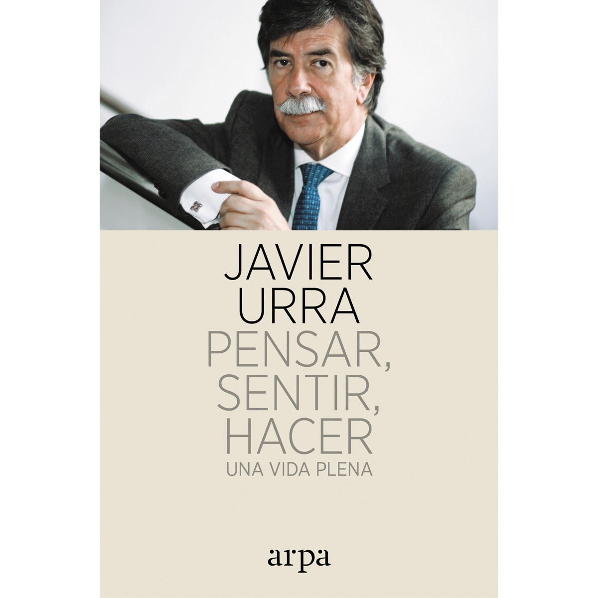Imagem 0 de Pensar, sentir, hacer: Una vida plena(Tapa blanda)