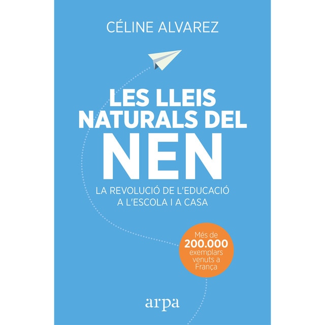 Imagen 0 de Les lleis naturals del nen: La revolució de l'educació a l'escola i a casa (Tapa blanda)