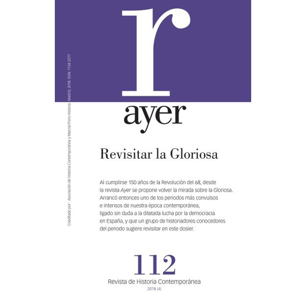 Revisitar la Gloriosa: Ayer 112 (Capa mole com abas) 1