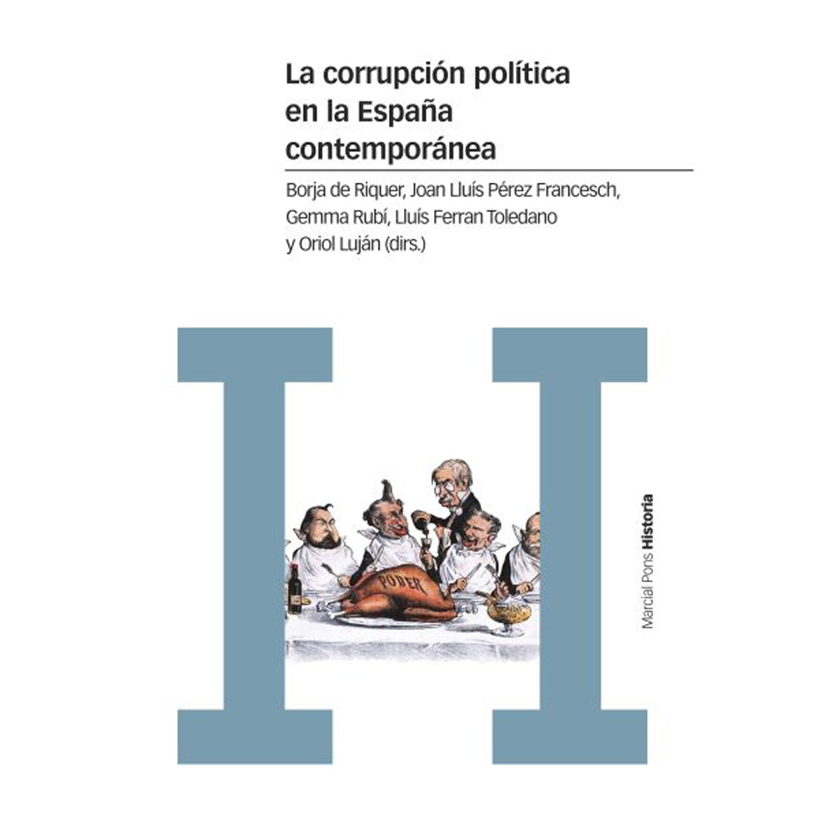 Imagem 0 de La corrupción política en la España contemporánea: Un enfoque interdisciplinar (Capa mole com abas)