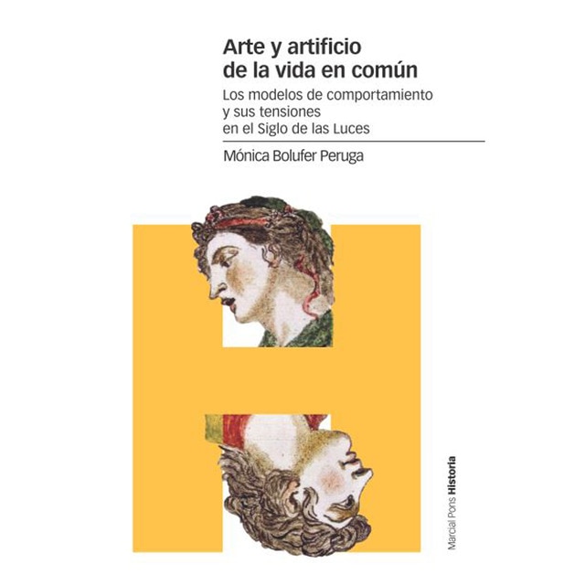 Imagem 0 de Arte y artificio de la vida en común: Los modelos de comportamiento y sus tensiones en el Siglo de las Luces (Capa mole com abas)