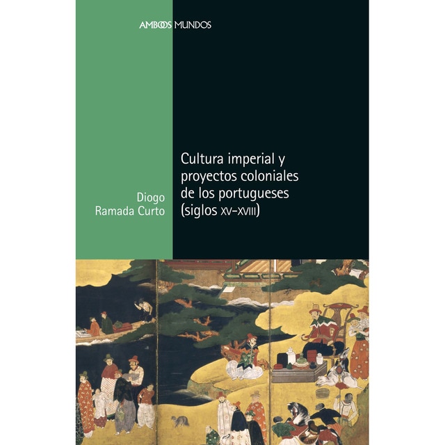 Imagem 0 de Cultura imperial y proyectos coloniales de los portugueses (siglos XV a XVIII) (Capa mole com abas)