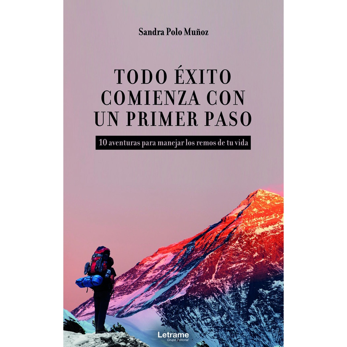 Todo éxito comienza con un primer paso(Tapa blanda) 1