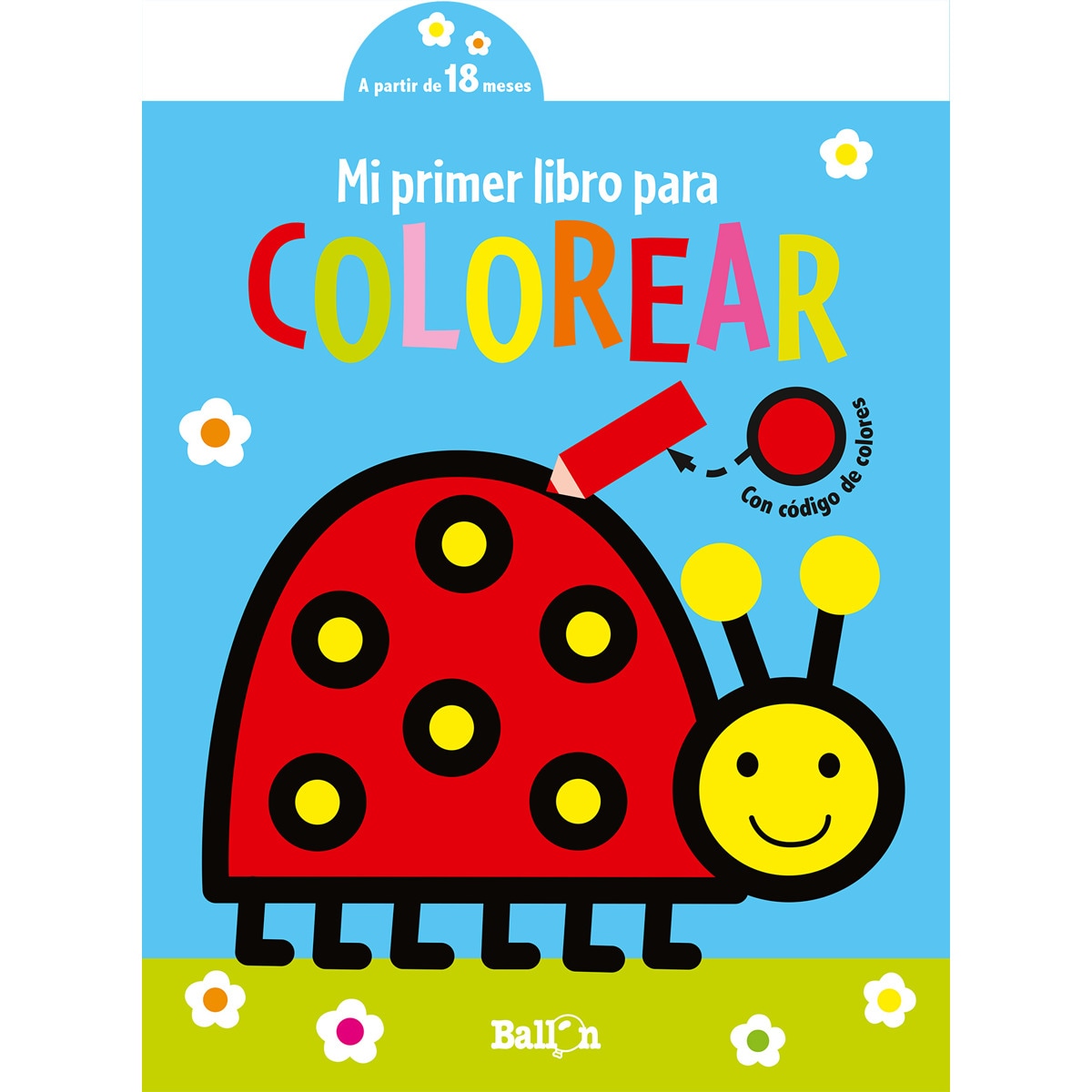 MI PRIMER LIBRO PARA COLOREAR- MARIQUITA (Capa mole) 1