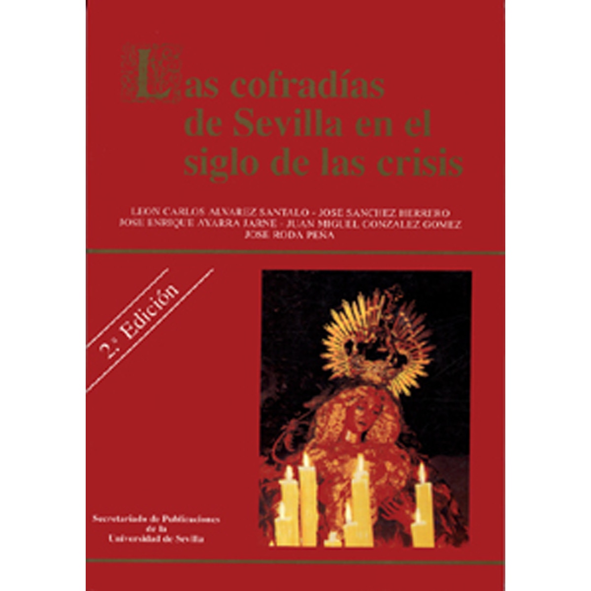 Las cofradías de sevilla en el siglo de las crisis (Tapa blanda) 1