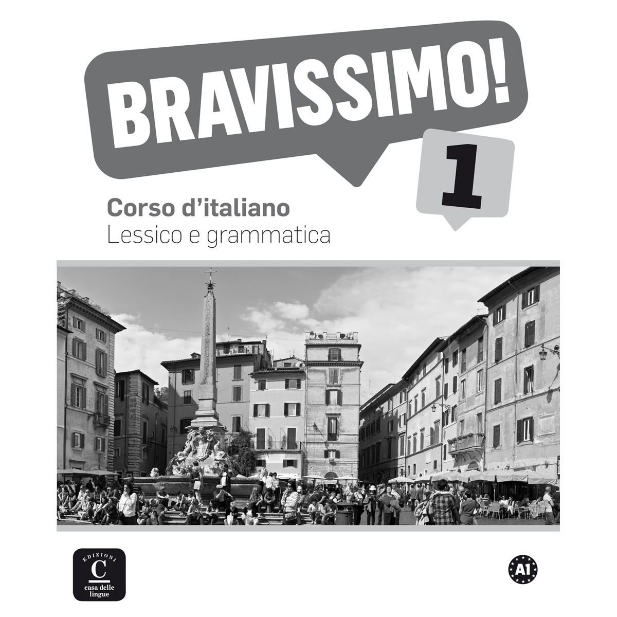 Bravissimo! 1 Lessico e grammatica: Bravissimo! 1 Lessico e grammatica (Capa mole) 1