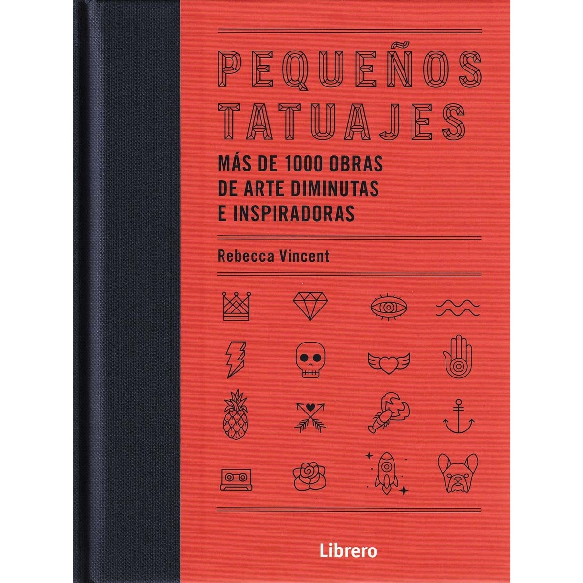 Imagem 0 de PEQUEÑOS TATUAJES: MAS DE 1000 OBRAS DE ARTE DIMINUTAS E INSPIRADORAS