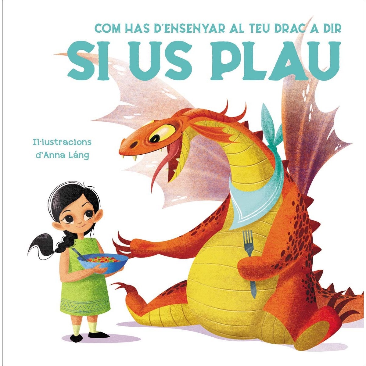 Imagem 0 de COM HAS D'ENSENYAR AL TEU DRAC A DIR SI US PLAU (VVKIDS) (Capa dura)