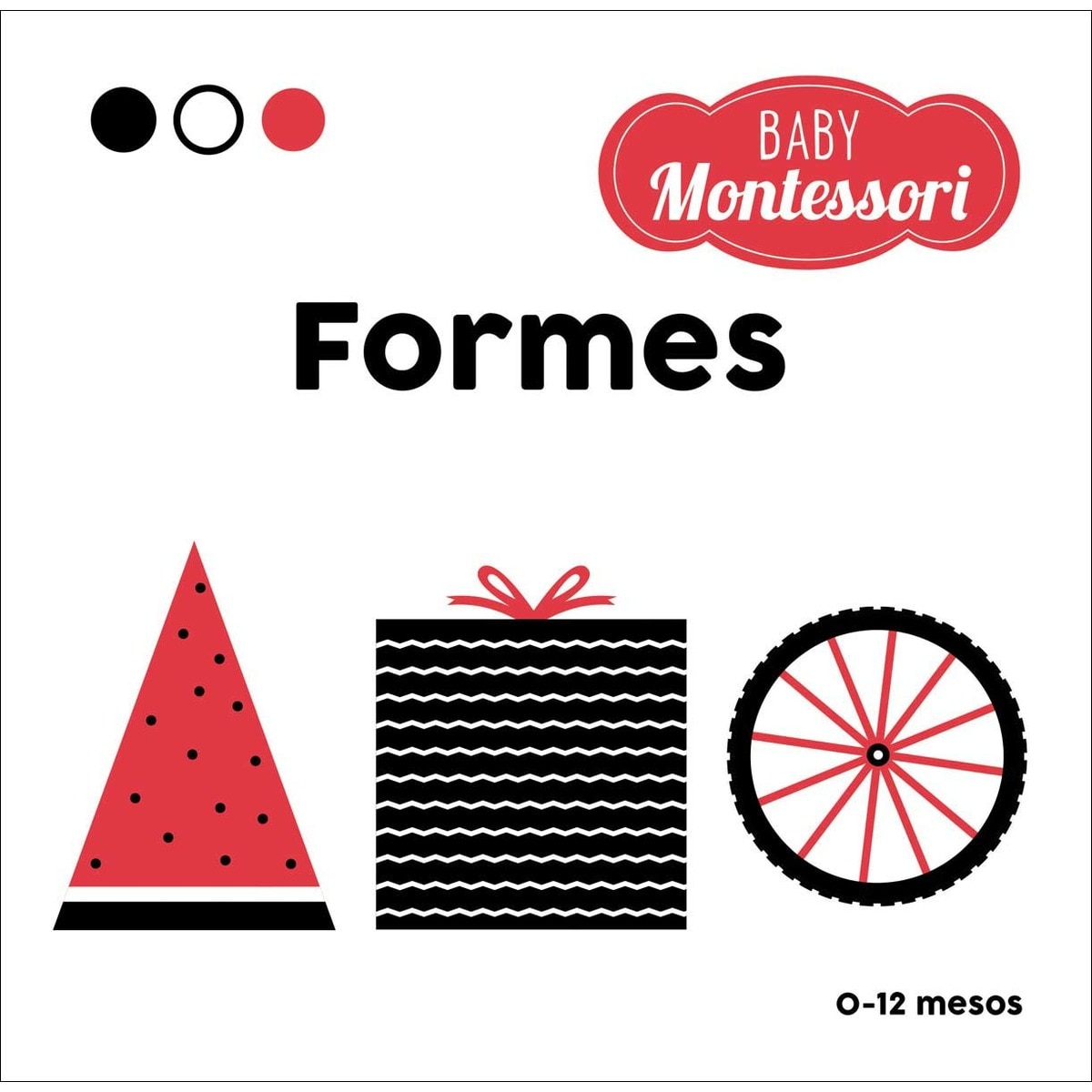 Imagem 0 de BABY MONTESSORI. FORMES (Capa dura)